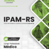 Médico IPAM Caxias do Sul RS | Apostila 2026