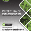 Médico Veterinário Ponta Grossa PR | Apostila 2026