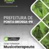 Musicoterapeuta Ponta Grossa PR | Apostila 2026