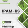 Odontólogo IPAM Caxias do Sul RS | Apostila 2026