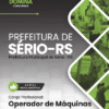 Operador de Máquinas Sério RS | Apostila 2026 2 Operador de Máquinas Sério RS | Apostila 2026
