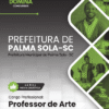 Professor de Arte Palma Sola SC | Apostila 2026