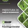 Psicólogo Escolar Amélia Rodrigues BA | Apostila 2026