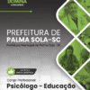 Psicólogo Palma Sola SC | Apostila 2026 2 Psicólogo Palma Sola SC | Apostila 2026