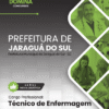 Técnico de Enfermagem Jaraguá do Sul SC | Apostila 2026 2 Técnico de Enfermagem Jaraguá do Sul SC | Apostila 2026