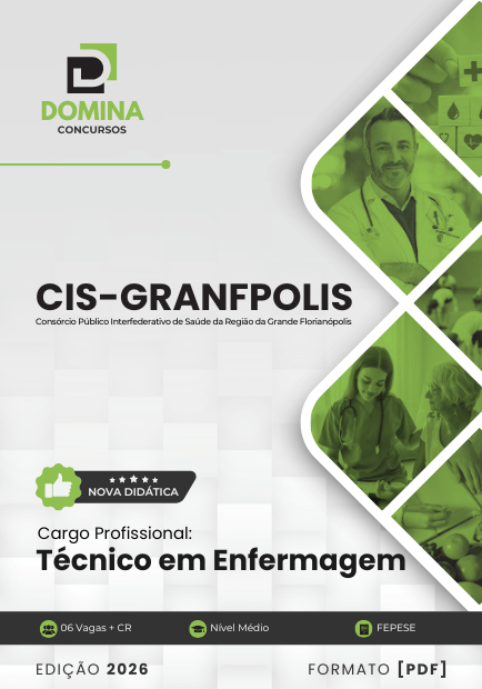 Técnico em Enfermagem CIS GRANFPOLIS SC | Apostila 2026 1 Técnico em Enfermagem CIS GRANFPOLIS SC | Apostila 2026