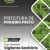 Vigilante Sanitário Pinheiro Preto SC | Apostila 2026