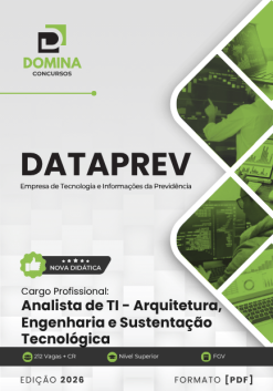 Analista de Tecnologia da Informação Arquitetura Engenharia Sustentação Tecnológica DATAPREV | Apostila 2026