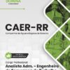 Analista Engenheiro de Segurança do Trabalho CAER RR | Apostila 2026
