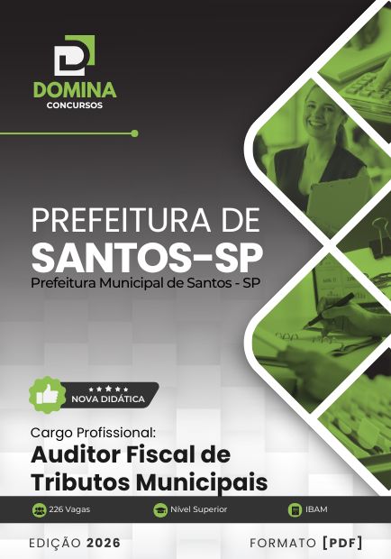 Auditor Fiscal de Tributos Municipais Santos SP | Apostila 2026 1 Auditor Fiscal de Tributos Municipais Santos SP | Apostila 2026
