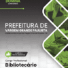 Bibliotecário Vargem Grande Paulista SP | Apostila 2026