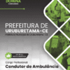 Condutor de Ambulância Uruburetama CE | Apostila 2026 2 Condutor de Ambulância Uruburetama CE | Apostila 2026