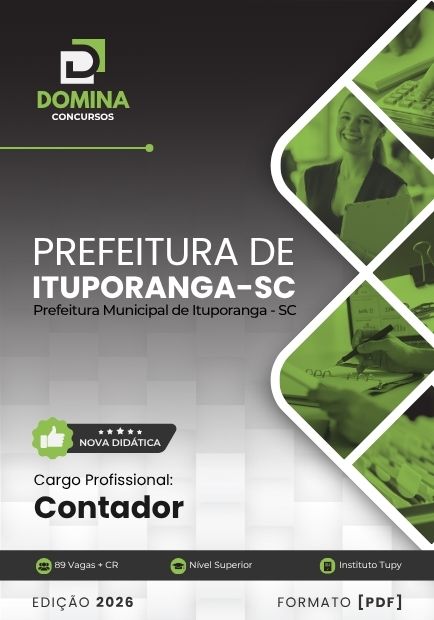Contador Ituporanga SC | Apostila 2026 1 Contador Ituporanga SC | Apostila 2026