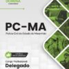 Delegado PC MA | Apostila 2026