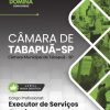 Executor de Serviços Gerais Câmara Tabapuã SP | Apostila 2026