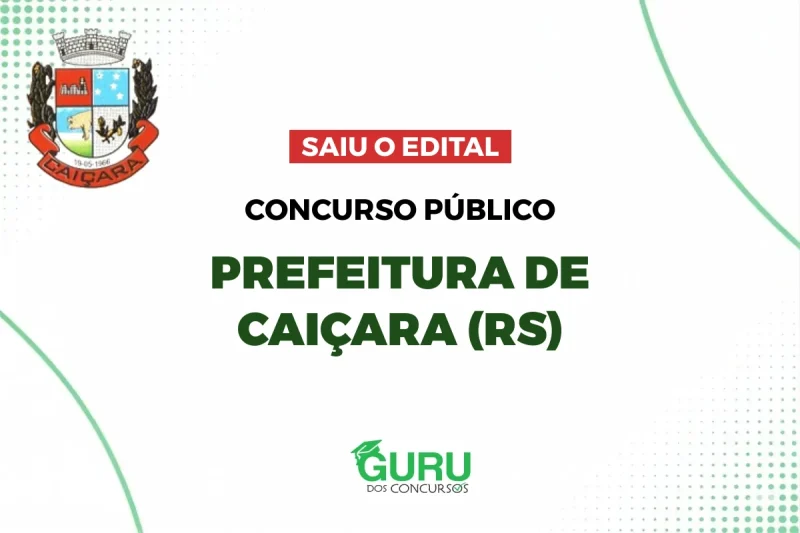 Concurso Prefeitura de Caiçara (RS): Edital com Salários até R$5.926! 8 Concurso Prefeitura de Caiçara (RS): Edital com Salários até R$5.926!