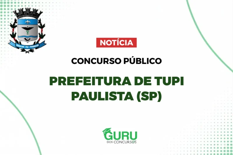 Concurso Prefeitura Tupi Paulista: Advogado! Salário + Benefícios! Concurso Prefeitura Tupi Paulista: Advogado! Salário + Benefícios!