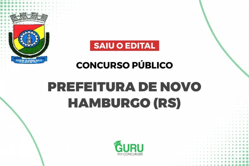 Concurso Novo Hamburgo (RS): Edital PUBLICADO! Até R$ 8,2 mil! 1 Concurso Novo Hamburgo (RS): Edital PUBLICADO! Até R$ 8,2 mil!