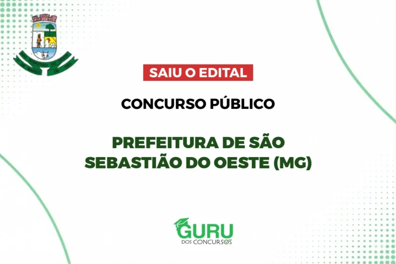 Prefeitura de São Sebastião do Oeste: até R$ 3.242! Edital!