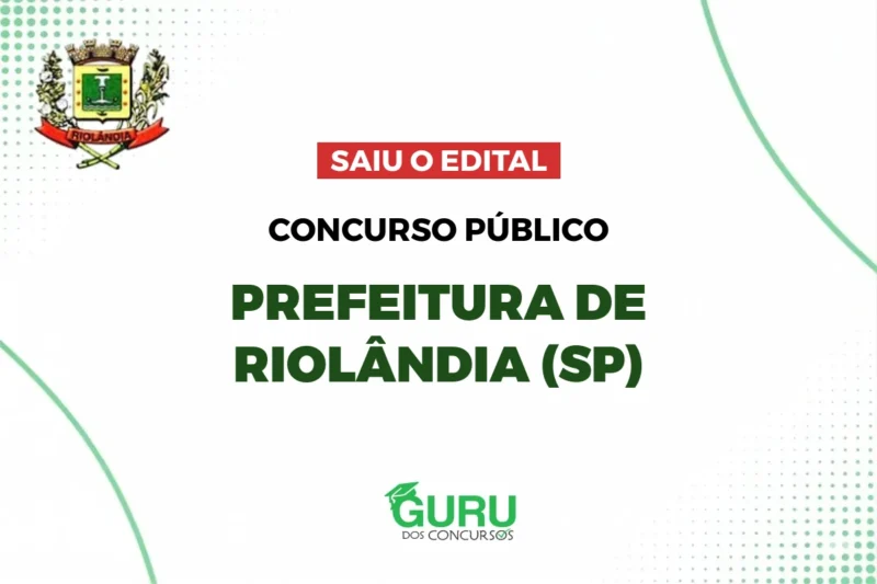 Prefeitura de Riolândia (SP): Edital Publicado! Salários + R$500