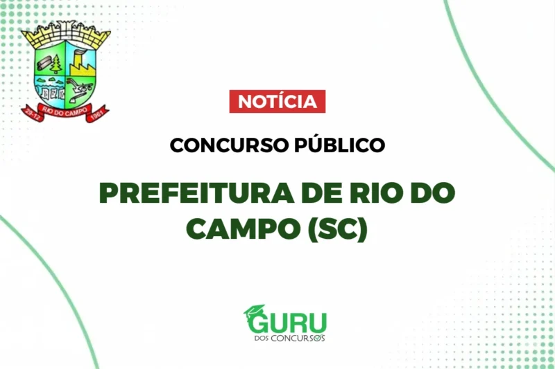 Concurso Prefeitura Rio do Campo (SC): Salários até R mil!