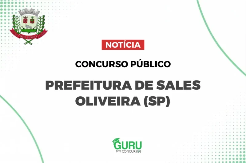 Concurso Sales Oliveira: Salário de R$ 8,4 mil para Procurador (VUNESP)!