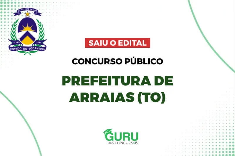 Concurso Prefeitura de Arraias (TO): Salários até R$ 4,8 mil! Edital 1 Concurso Prefeitura de Arraias (TO): Salários até R$ 4,8 mil! Edital