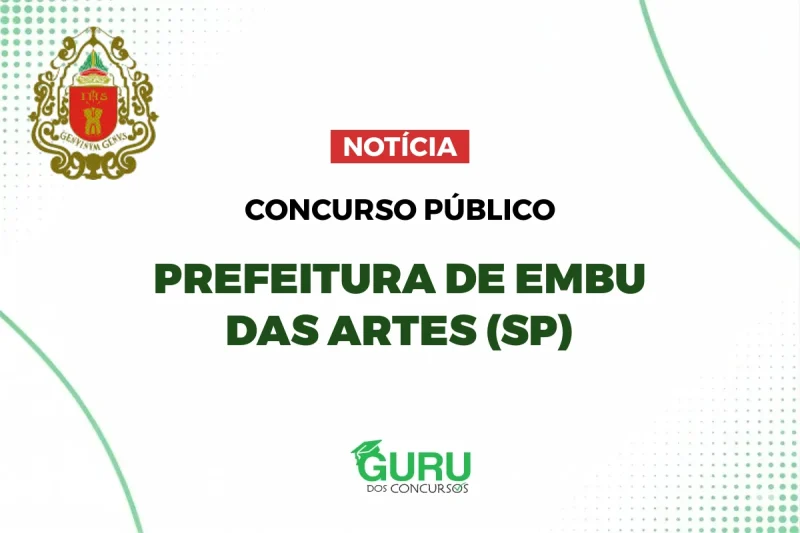 Concurso Prefeitura Embu das Artes (SP): Salários até R$ 13 Mil! 1 Concurso Prefeitura Embu das Artes (SP): Salários até R$ 13 Mil!