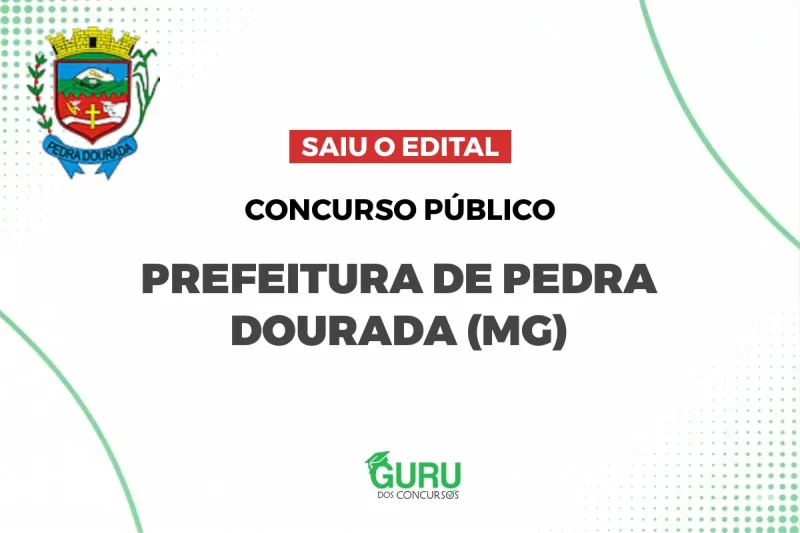 Concurso Pedra Dourada (MG): Edital e Salários até R$6 mil!