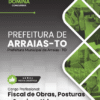 Fiscal de Obras e Posturas Arraias TO | Apostila 2026
