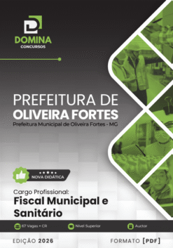 Fiscal Municipal e Sanitário Oliveira Fortes MG | Apostila 2026