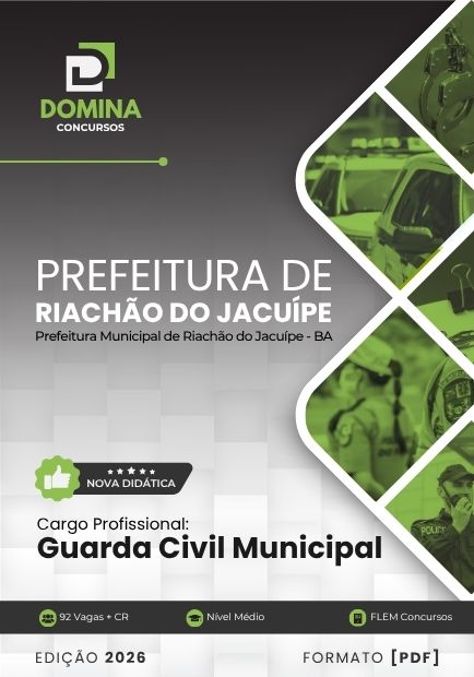 Guarda Civil Municipal Riachão do Jacuípe BA | Apostila 2026 1 Guarda Civil Municipal Riachão do Jacuípe BA | Apostila 2026