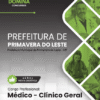 Médico Clínico Geral Primavera do Leste MT | Apostila 2026 3 Médico Clínico Geral Primavera do Leste MT | Apostila 2026