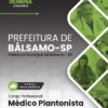 Médico Plantonista Bálsamo SP | Apostila 2026
