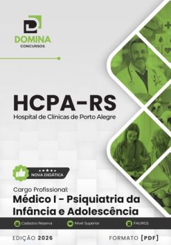 Médico Psiquiatra HCPA RS | Apostila 2026