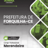 Merendeira Forquilha CE | Apostila 2026