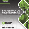 Merendeira Uruburetama CE | Apostila 2026