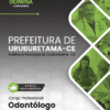 Odontólogo Uruburetama CE | Apostila 2026 2 Odontólogo Uruburetama CE | Apostila 2026