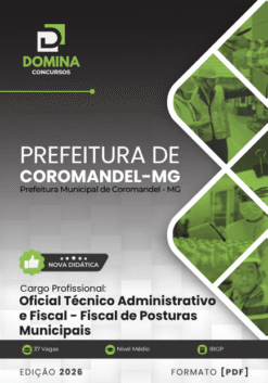 Oficial Técnico Fiscal de Posturas Municipais Coromandel MG | Apostila 2026