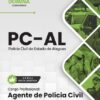 Polícia Civil AL Agente de Polícia Civil | Apostila 2026