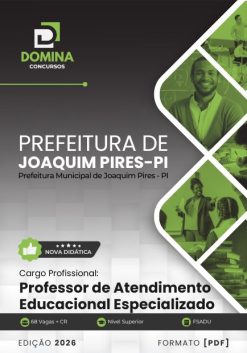 Professor de Atendimento Educacional Especializado Joaquim Pires PI | Apostila 2026