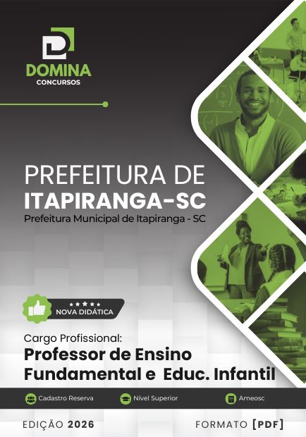 Professor de Ensino Fundamental Itapiranga SC | Apostila 2026 1 Professor de Ensino Fundamental Itapiranga SC | Apostila 2026