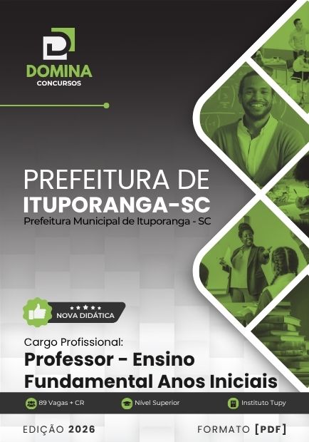 Professor de Ensino Fundamental Ituporanga SC | Apostila 2026 1 Professor de Ensino Fundamental Ituporanga SC | Apostila 2026