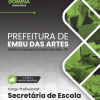 Secretário de Escola Prefeitura Embu das Artes SP | Apostila 2026