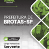 Servente Brotas SP | Apostila 2026 3 Servente Brotas SP | Apostila 2026