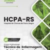 Técnico de Enfermagem em Cuidados Coronarianos HCPA RS | Apostila 2026