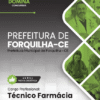Técnico de Farmácia Forquilha CE | Apostila 2026