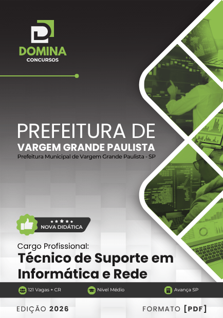 Técnico de Suporte em Informática Vargem Grande Paulista SP | Apostila 2026 1 Técnico de Suporte em Informática Vargem Grande Paulista SP | Apostila 2026