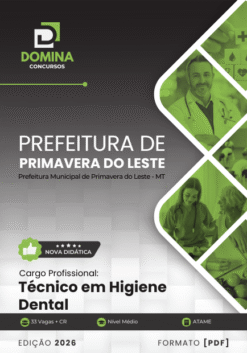 Técnico em Higiene Dental Prefeitura Primavera do Leste MT | Apostila 2026