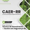 Técnico em Segurança do Trabalho CAER RR | Apostila 2026